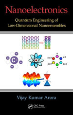 Nanoelectronics : Quantum Engineering of Low-Dimensional Nanoensembles - Vijay Kumar Arora