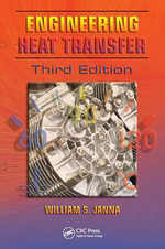 Engineering Heat Transfer : Heat Transfer - William S. Janna