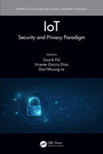 IoT : Security and Privacy Paradigm - Souvik Pal