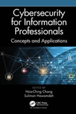 Cybersecurity for Information Professionals : Concepts and Applications - Suliman Hawamdeh