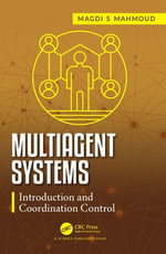 Multiagent Systems : Introduction and Coordination Control - Magdi S. Mahmoud