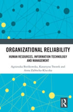 Organizational Reliability : Human Resources, Information Technology and Management - Katarzyna Tworek