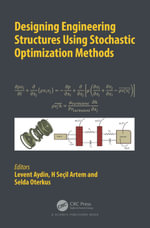 Designing Engineering Structures using Stochastic Optimization Methods - Levent Aydin