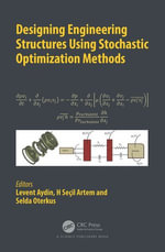 Designing Engineering Structures using Stochastic Optimization Methods - Levent Aydin