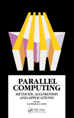 Parallel Computing : Methods, Algorithms and Applications - David J. Evans