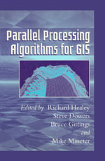 Parallel Processing Algorithms For GIS - Richard Healey