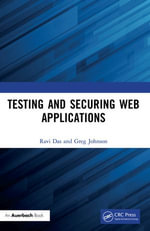 Testing and Securing Web Applications - Ravi Das