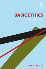 Basic Ethics - Michael Boylan