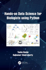 Hands on Data Science for Biologists Using Python - Yasha Hasija