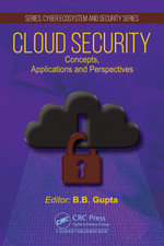 Cloud Security : Concepts, Applications and Perspectives - Brij B. Gupta