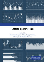 Smart Computing : Proceedings of the 1st International Conference on Smart Machine Intelligence and Real-Time Computing (SmartCom 2020), 26-27 June 2020, Pauri, Garhwal, Uttarakhand, India