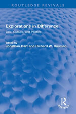 Explorations in Difference : Law, Culture, and Politics - Jonathan Hart
