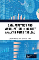 Data Analytics and Visualization in Quality Analysis using Tableau - Jaejin Hwang