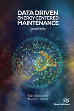 Data Driven Energy Centered Maintenance : River Publishers Series in Energy Management - Fadi Alshakhshir