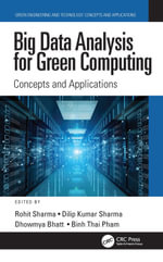 Big Data Analysis for Green Computing : Concepts and Applications - Rohit Sharma