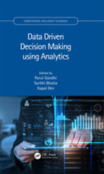 Data Driven Decision Making using Analytics : Computational Intelligence Techniques - Parul Gandhi