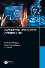 Data-Driven Model-Free Controllers - Radu-Emil Precup