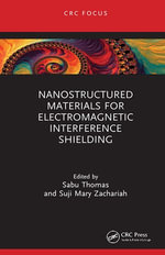 Nanostructured Materials for Electromagnetic Interference Shielding - Sabu Thomas