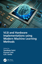 VLSI and Hardware Implementations using Modern Machine Learning Methods - Sandeep Saini