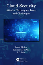 Cloud Security : Attacks, Techniques, Tools, and Challenges - Preeti Mishra