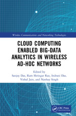 Cloud Computing Enabled Big-Data Analytics in Wireless Ad-hoc Networks : Wireless Communications and Networking Technologies - Sanjoy Das
