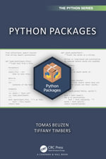 Python Packages : Chapman & Hall/CRC The Python Series - Tomas Beuzen