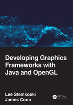 Developing Graphics Frameworks with Java and OpenGL - Lee Stemkoski