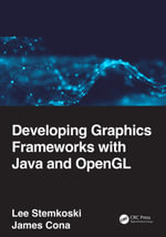 Developing Graphics Frameworks with Java and OpenGL - Lee Stemkoski