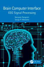 Brain Computer Interface : EEG Signal Processing - Narayan Panigrahi