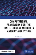 Computational Framework for the Finite Element Method in MATLAB® and Python - Pavel Sumets