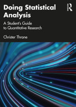 Doing Statistical Analysis : A Student's Guide to Quantitative Research - Christer Thrane