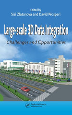 Large-scale 3D Data Integration : Challenges and Opportunities - Sisi Zlatanova