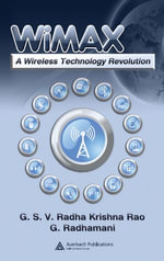 WiMAX : A Wireless Technology Revolution - G.S.V. Radha K. Rao