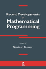 Recent Developments in Mathematical Programming - Santosh Kumar