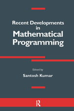 Recent Developments in Mathematical Programming - Santosh Kumar