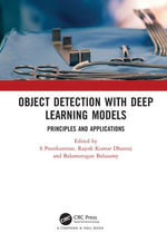 Object Detection with Deep Learning Models : Principles and Applications - S Poonkuntran