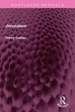 Jerusalem : Routledge Revivals - Henry Cattan