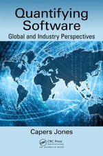 Quantifying Software : Global and Industry Perspectives - Capers Jones
