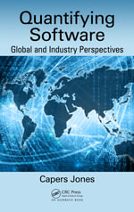 Quantifying Software : Global and Industry Perspectives - Capers Jones
