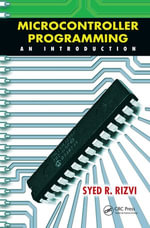 Microcontroller Programming : An Introduction - Syed R. Rizvi