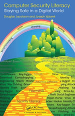 Computer Security Literacy : Staying Safe in a Digital World - Douglas Jacobson