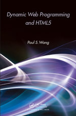 Dynamic Web Programming and HTML5 - Paul S. Wang