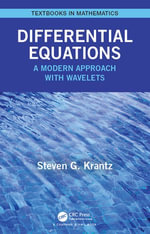 Differential Equations : A Modern Approach with Wavelets - Steven Krantz