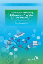Datacenter Connectivity Technologies : Principles and Practice - Frank Chang