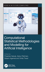 Computational Statistical Methodologies and Modeling for Artificial Intelligence : Edge AI in Future Computing - Priyanka Harjule