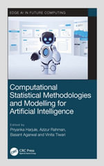 Computational Statistical Methodologies and Modeling for Artificial Intelligence : Edge AI in Future Computing - Priyanka Harjule