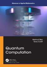 Quantum Computation : Advances in Applied Mathematics - Helmut Bez