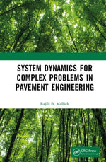 System Dynamics for Complex Problems in Pavement Engineering - Rajib Mallick