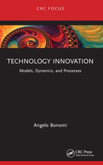 Technology Innovation : Models, Dynamics, and Processes - Angelo Bonomi