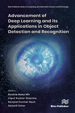 Advancement of Deep Learning and its Applications in Object Detection and Recognition - Roohie Naaz Mir